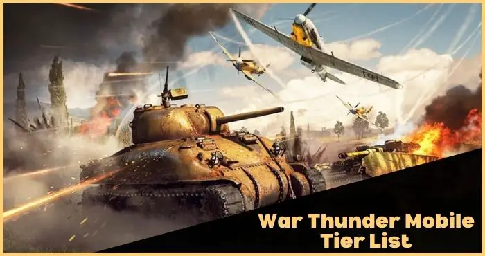 War Thunder Mobile Tier List