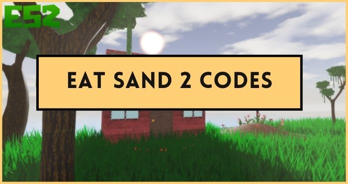 Roblox Eat Sand 2 Codes