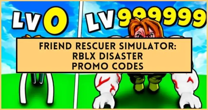 Friend Rescuer Simulator Codes