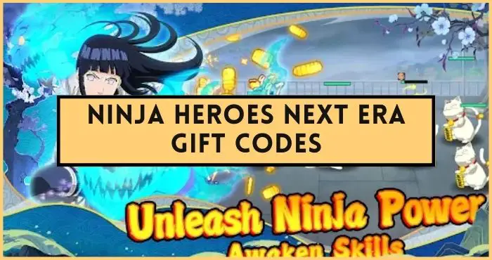 Ninja Heroes Next Era codes