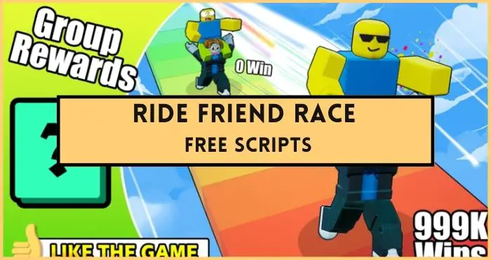Ride Friend Race scripts list