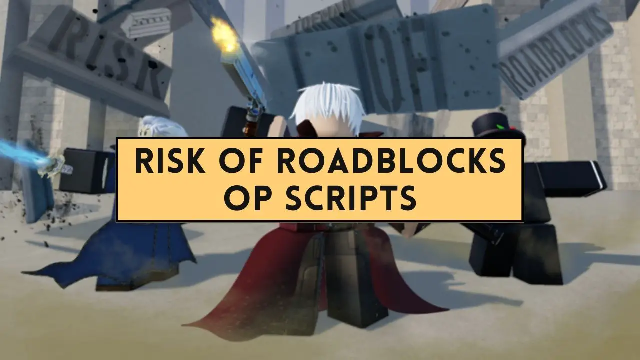 Risk of Roadblocks op scripts