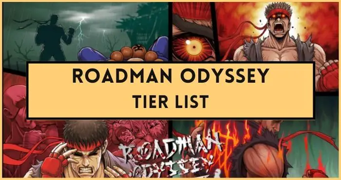 Roadman Odyssey tier list