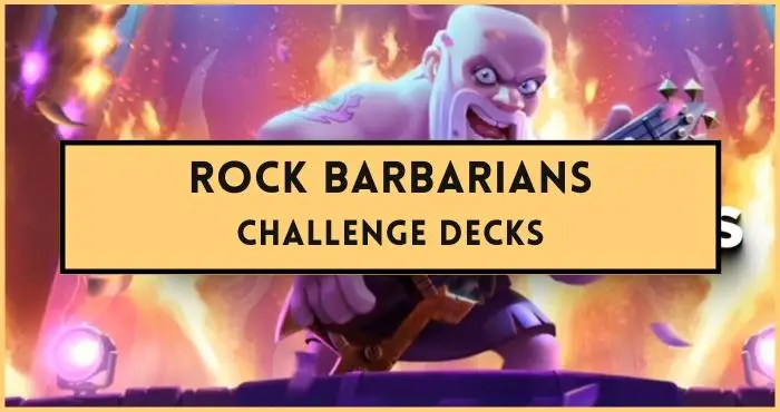 Rock Barbarians challenge decks