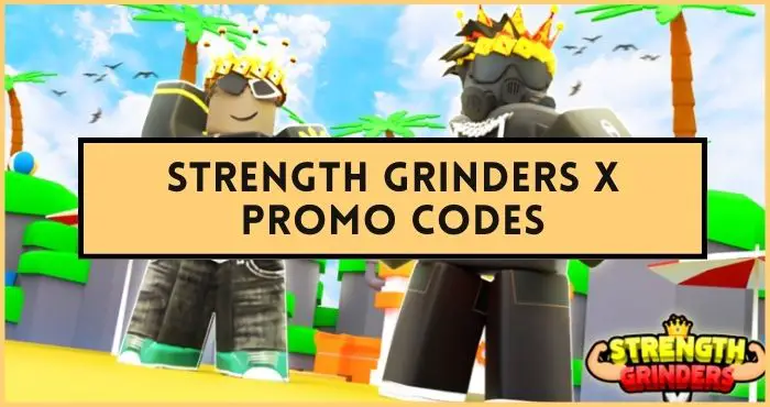 Strength Grinders X codes