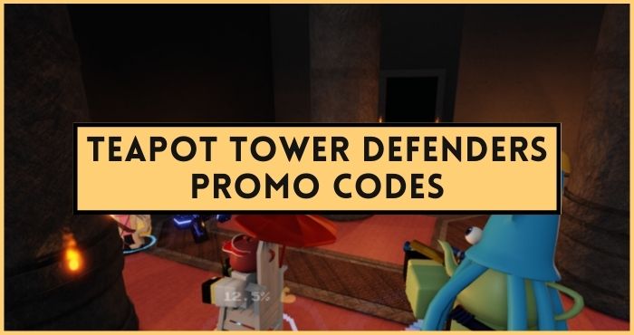 Teapot Tower Defenders codes list