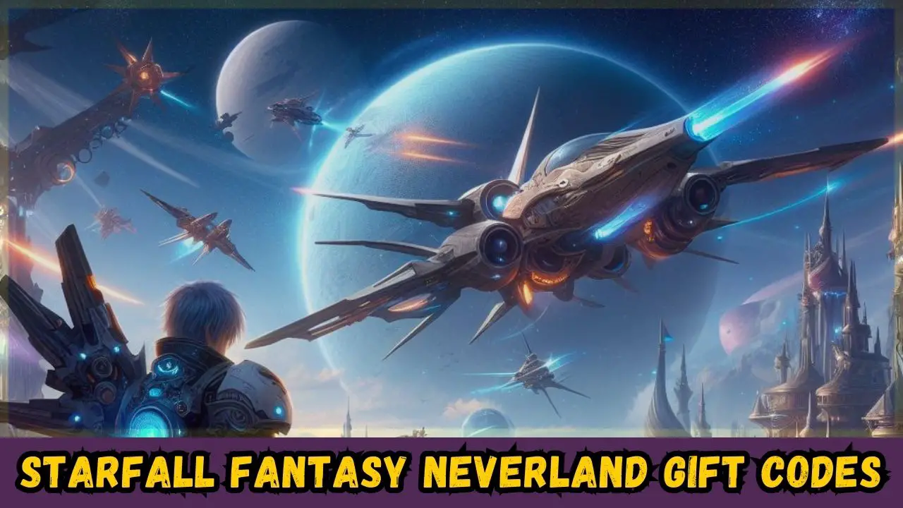 Starfall Fantasy Neverland Gift Codes