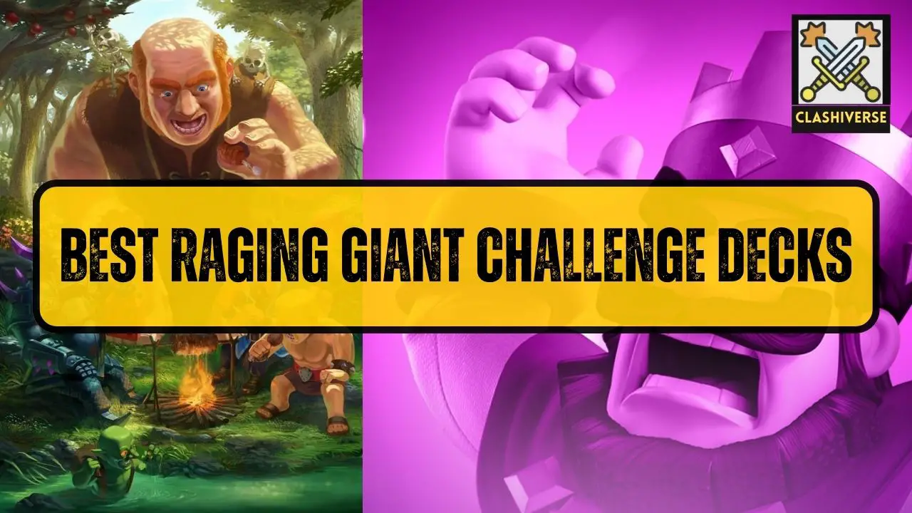 Best Raging Giant Challenge Decks