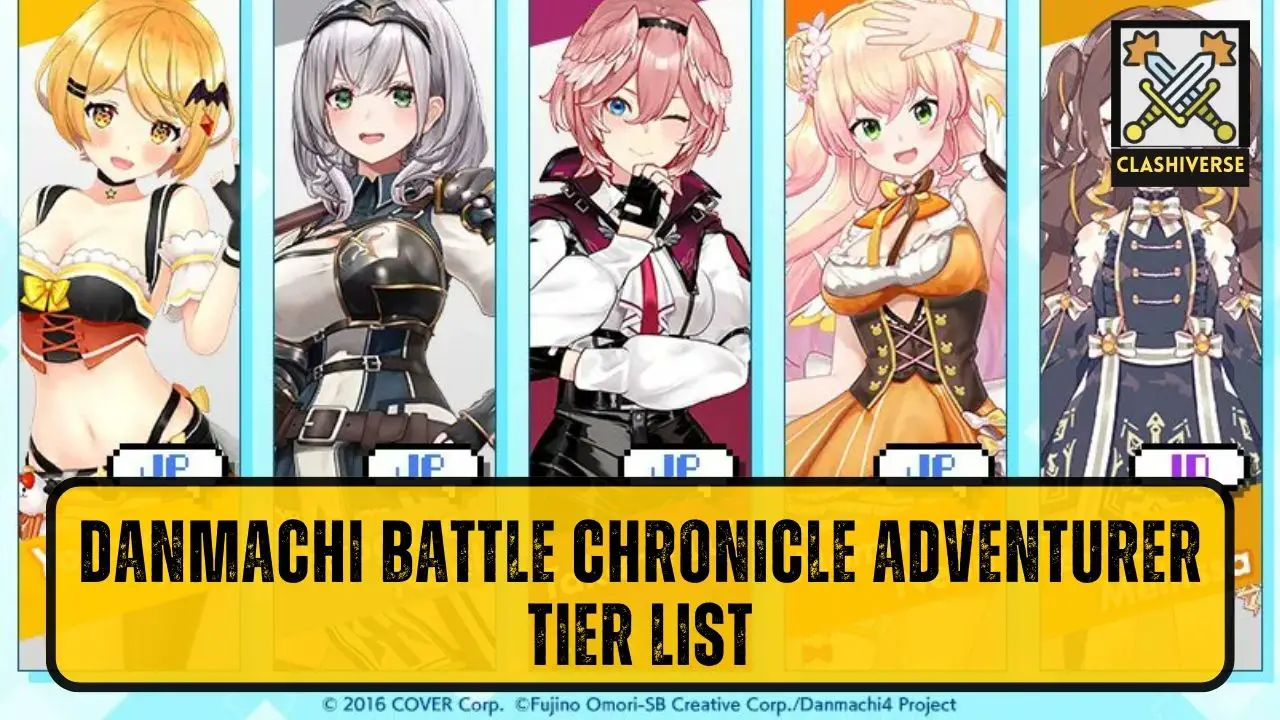 Danmachi Battle Chronicle Adventurer tier list