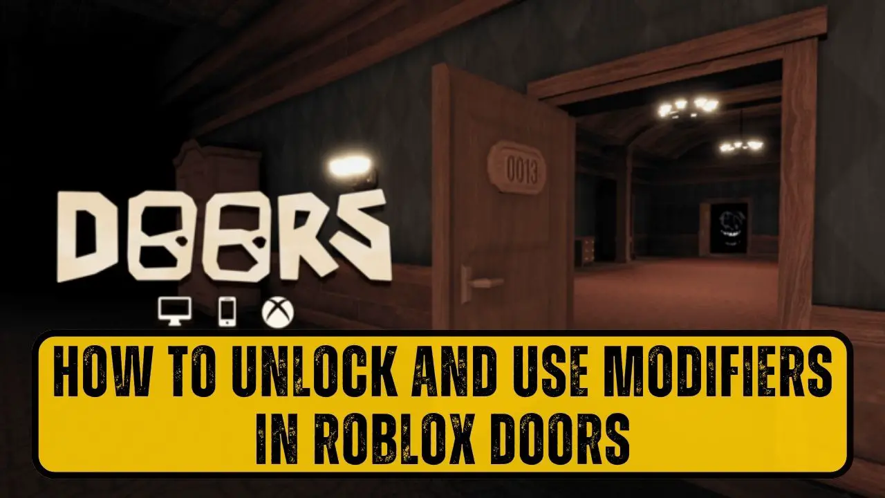How to Unlock and Use Modifiers in Roblox DOORS