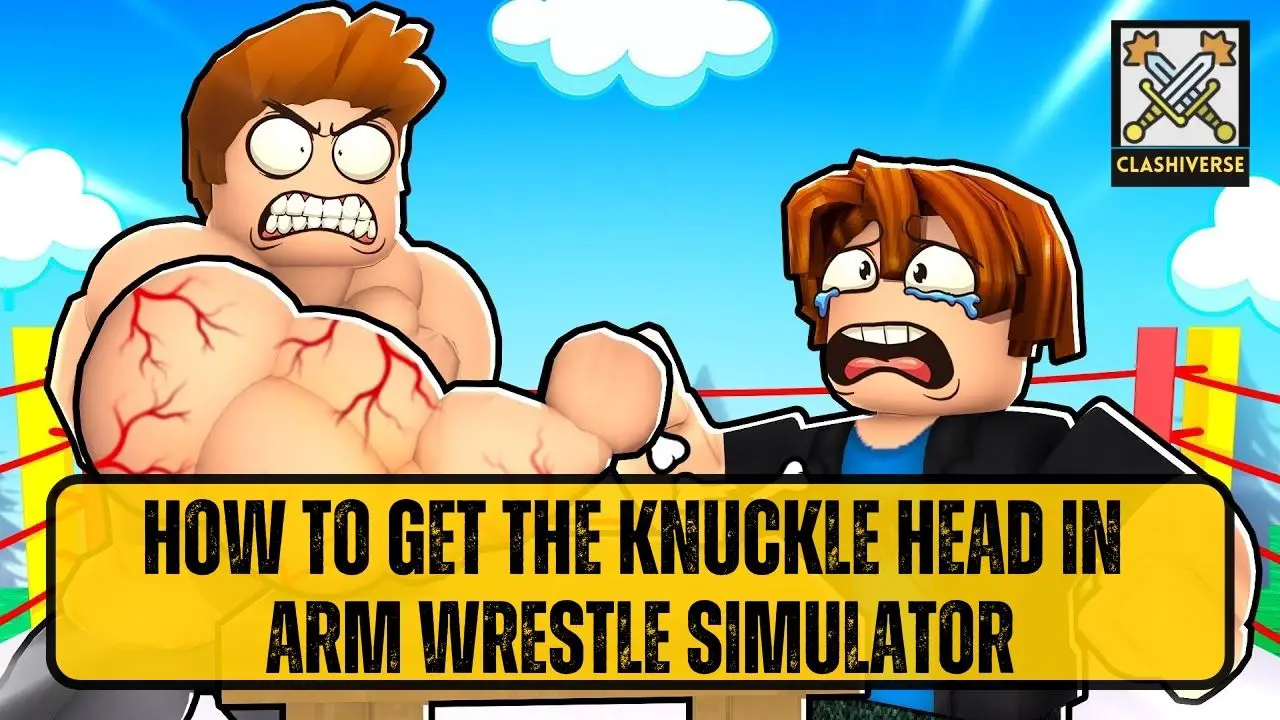 How to get the Knuckle Head in Arm Wrestle Simulator