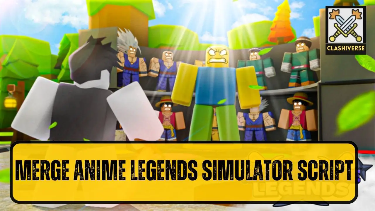 Merge Anime Legends Simulator Scripts