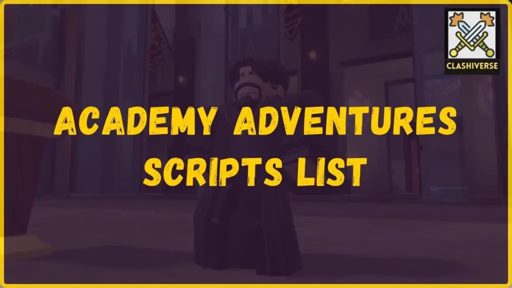 Academy Adventures Scripts