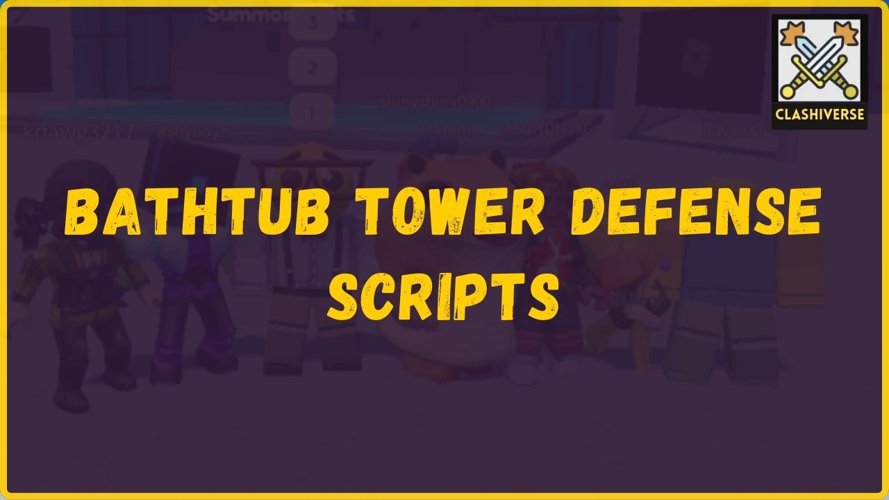 BATHTUB TOWER DEFENSE scripts