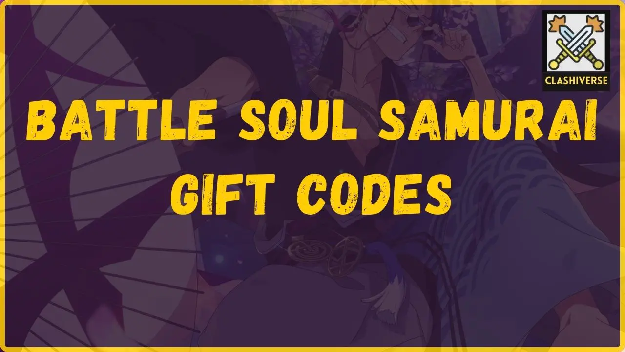 Battle Soul Samurai Codes