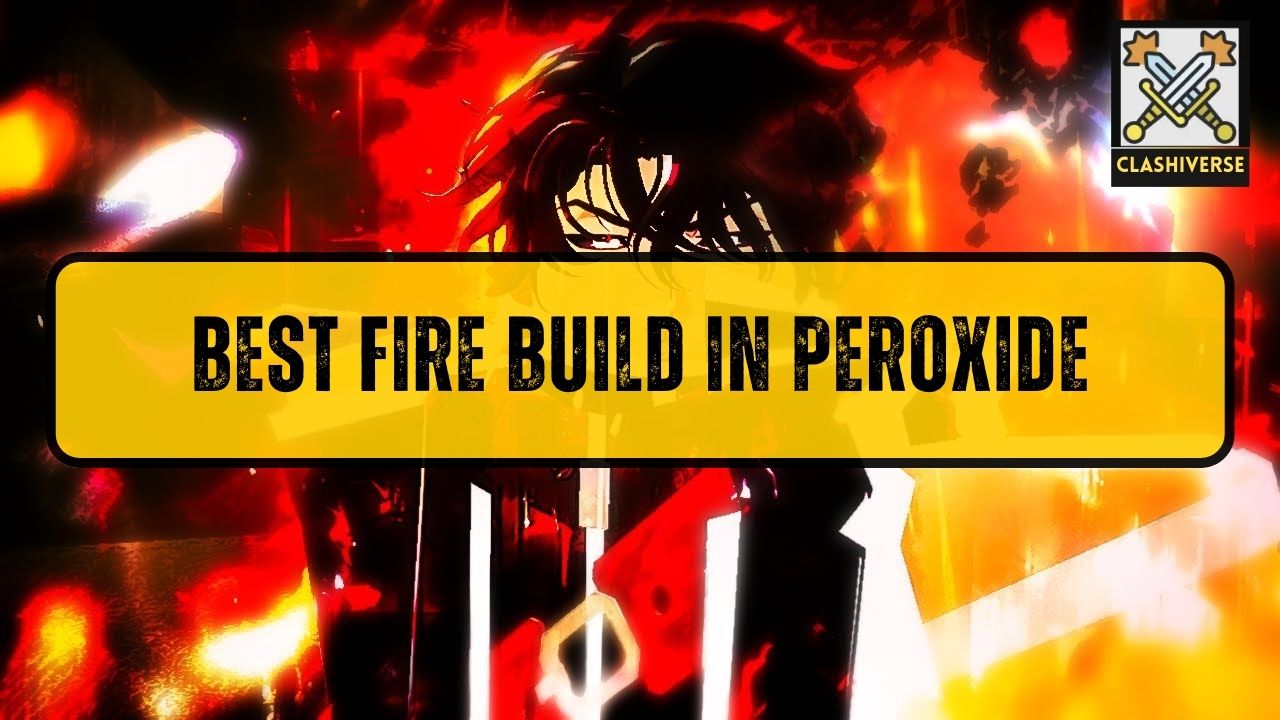 Best Fire Build in Peroxide