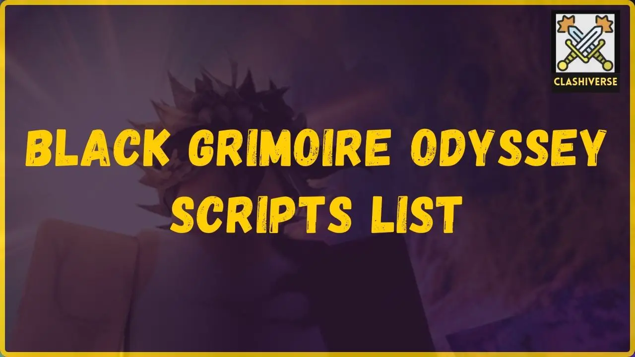 Black Grimoire Odyssey scripts list