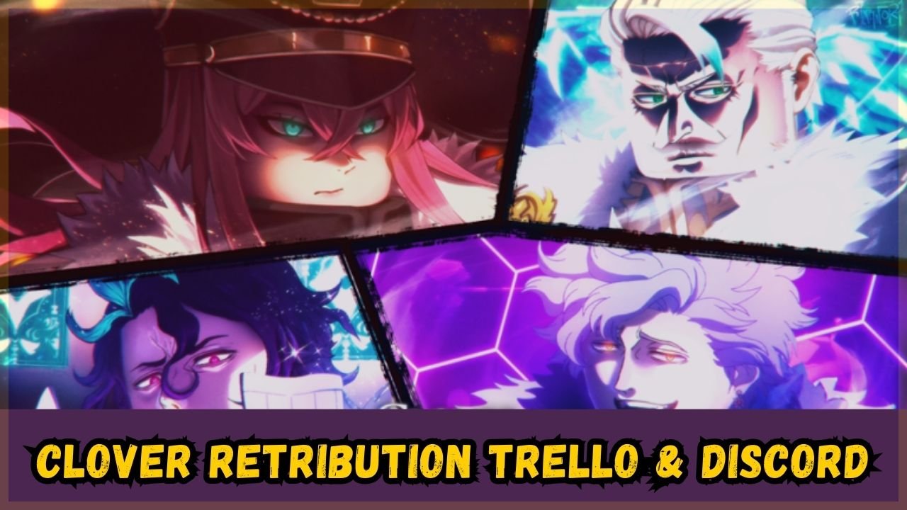 Clover Retribution Trello Link & Discord Channel (December 2023)