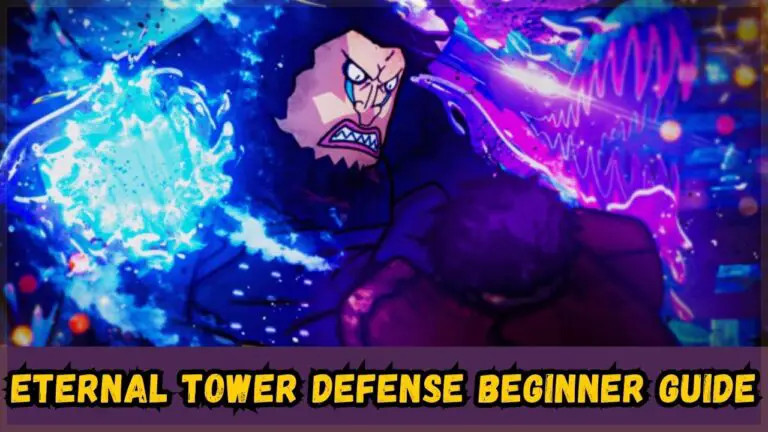 Eternal Tower Defense Beginner Guide