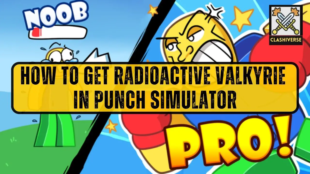 How To Get Radioactive Valkyrie in Roblox Punch Simulator
