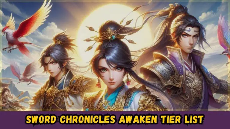 Sword Chronicles Awaken Tier List