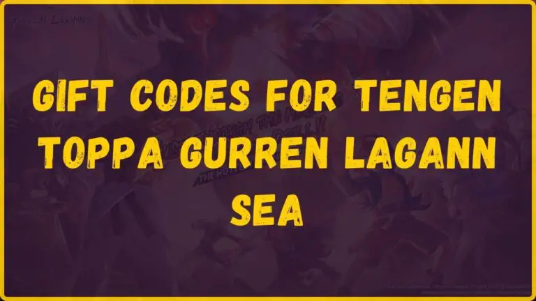Gift Codes for Tengen Toppa Gurren Lagann SEA