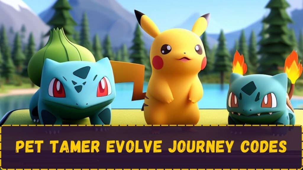 Pet Tamer Evolve Journey Gift Codes (Active in September 2024)