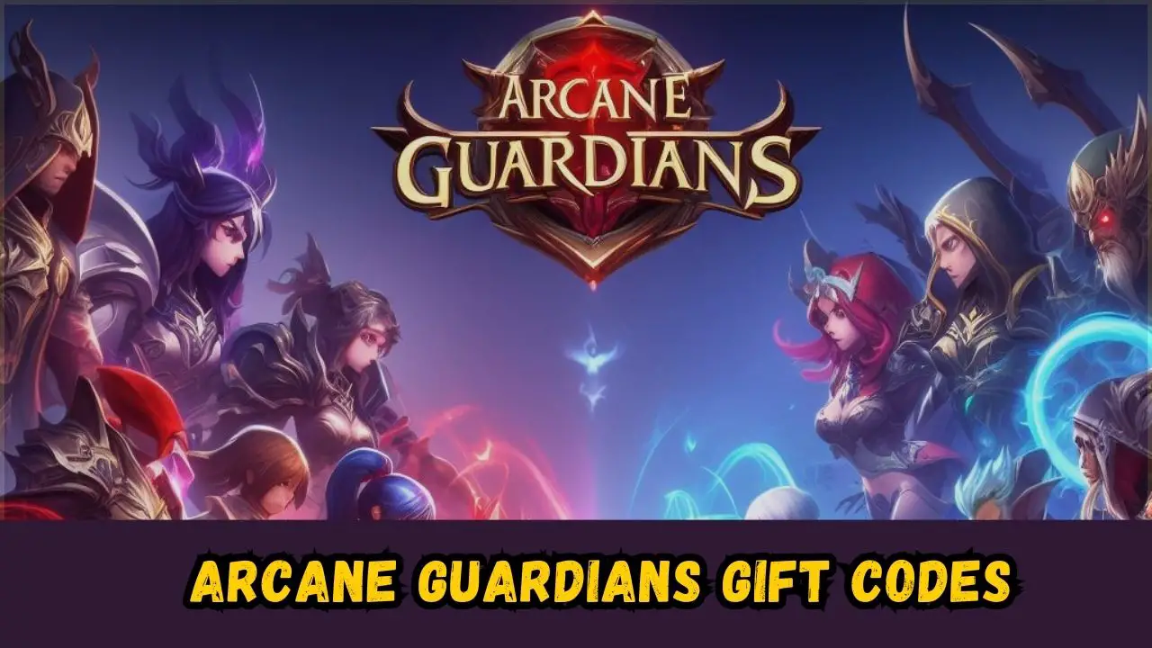 Arcane Guardians Gift Codes