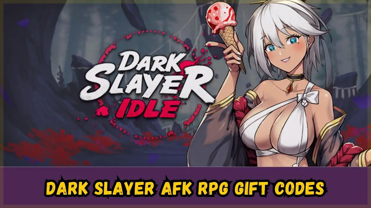 Dark Slayer AFK RPG Gift Codes