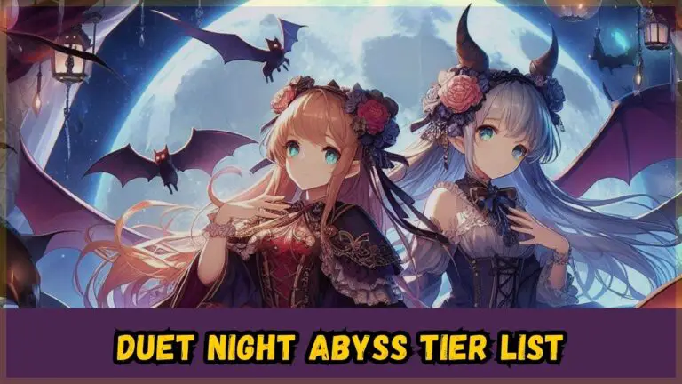 Duet Night Abyss tier list