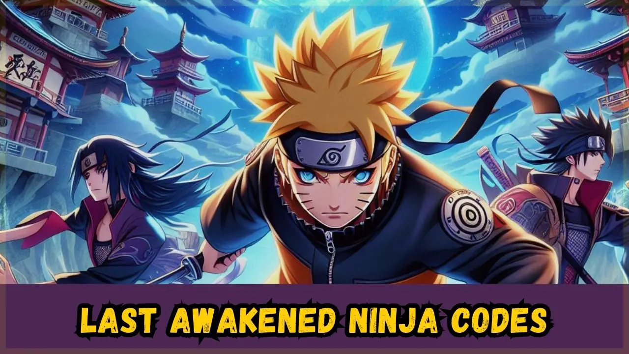 Last Awakened Ninja Codes wiki