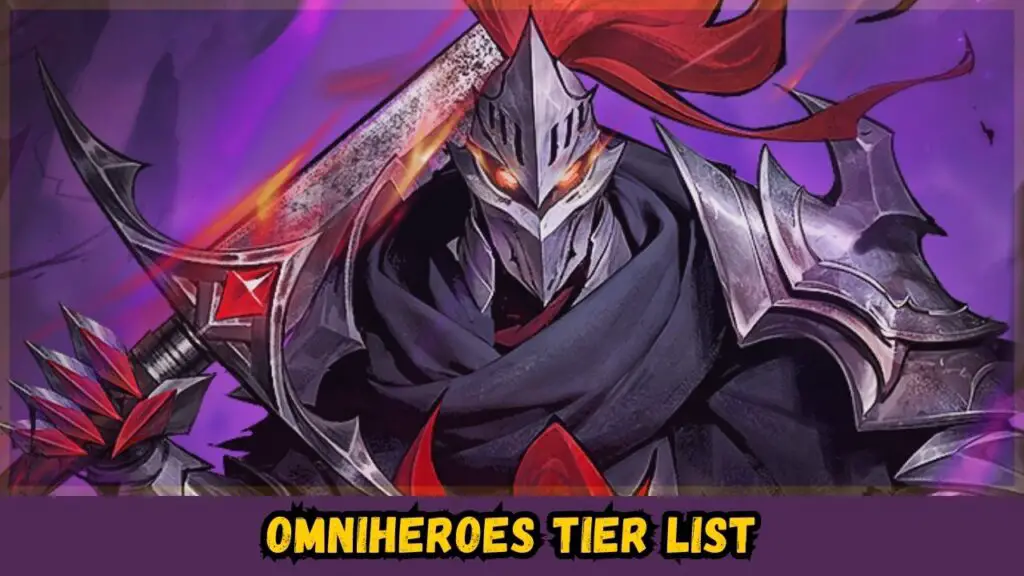 [NEW] Omniheroes Tier List For October 2024 Meta: Best Heroes Guide