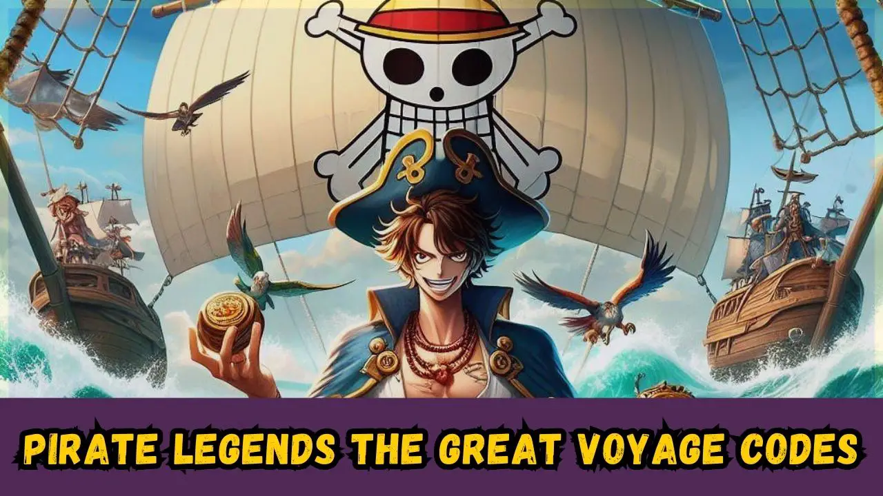 Pirate Legends The Great Voyage codes