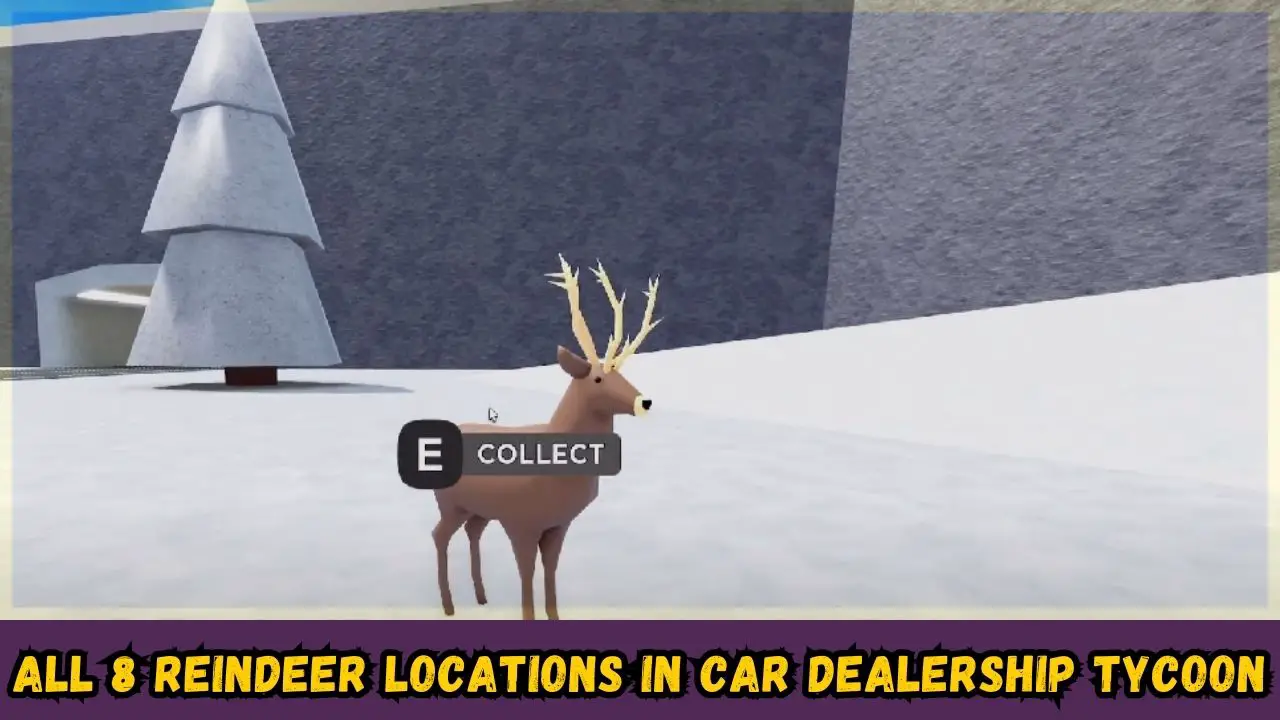 ALL 8 Reindeer Locations In Car Dealership Tycoon