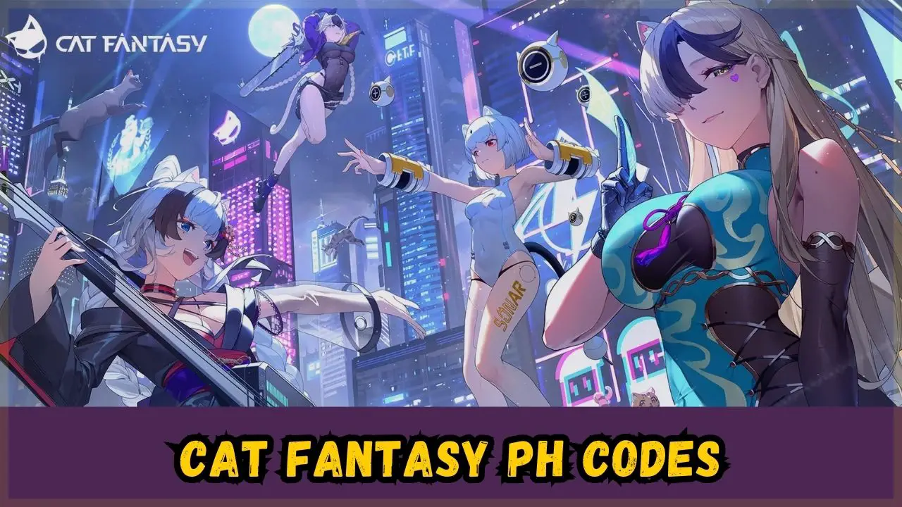 Cat Fantasy PH Codes list