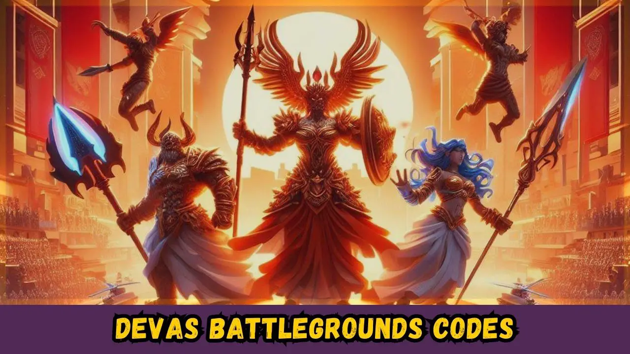 Devas Battlegrounds Codes