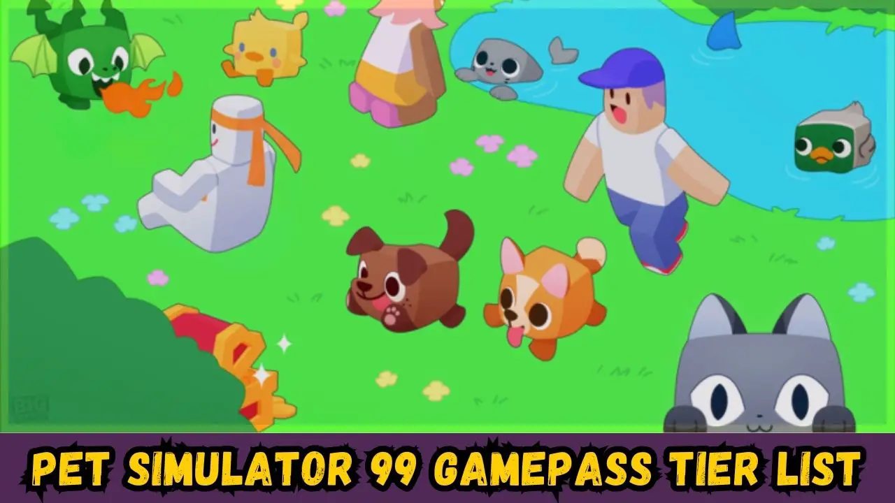 Pet Simulator 99 gamepass tier list