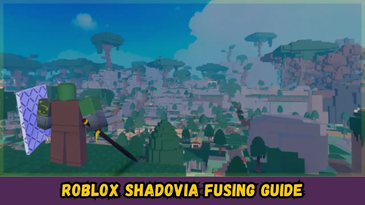Roblox Shadovia Fusing Guide