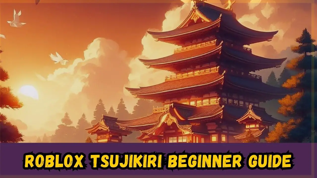 Roblox Tsujikiri beginner guide
