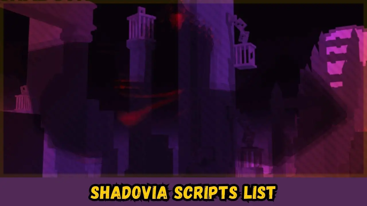 Shadovia Scripts list