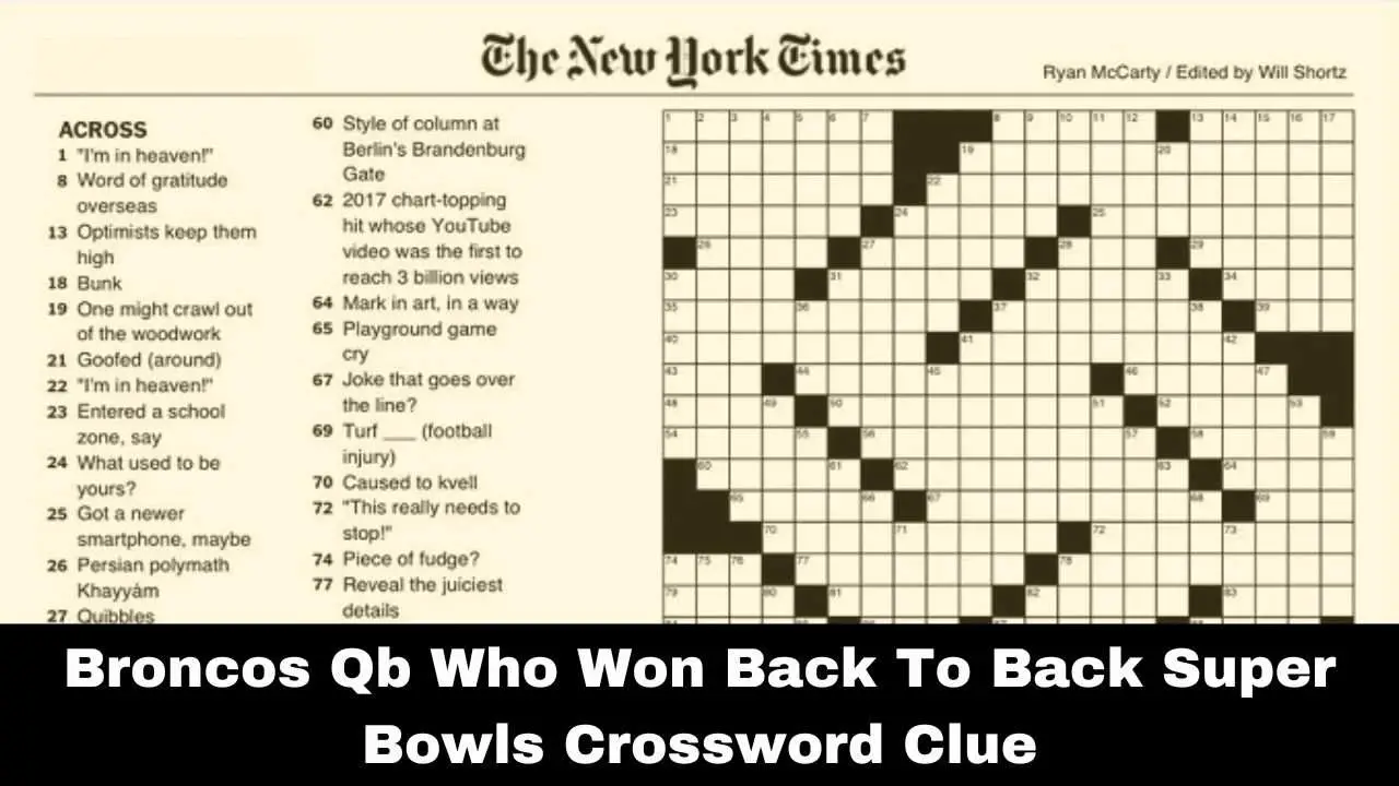 Broncos Qb Who Won Back To Back Super Bowls Crossword Clue