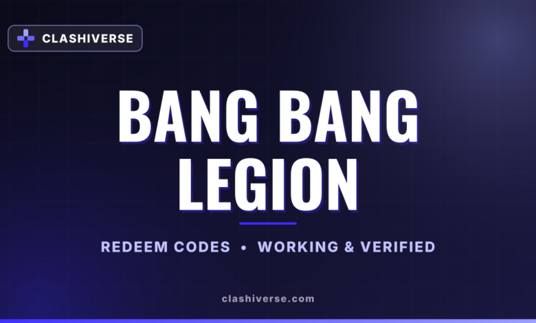 Bang Bang Legion codes