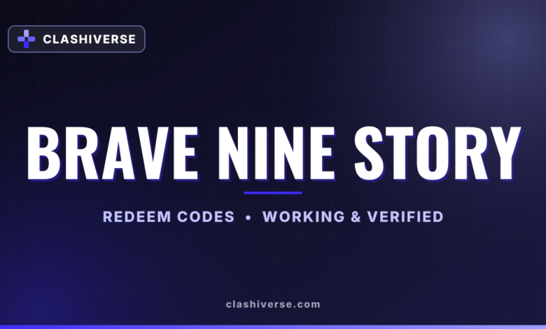 Brave Nine Story codes