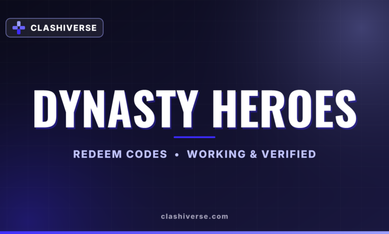 List of All Dynasty Heroes Codes-updated