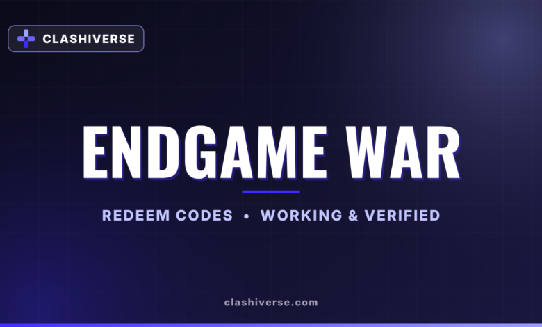 List of All Endgame War Codes-updated