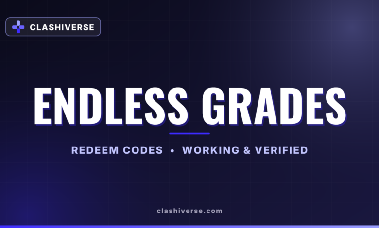 List of All Endless Grades Codes-updated