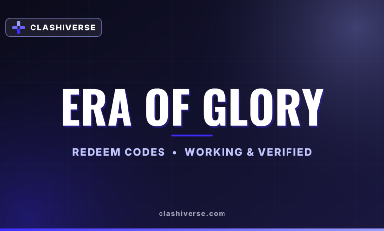 List of All Era of Glory Codes-updated