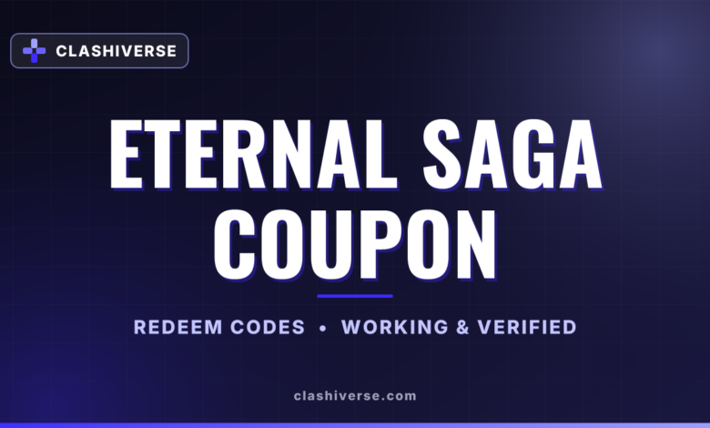 List of All Eternal Saga Coupon Codes-updated