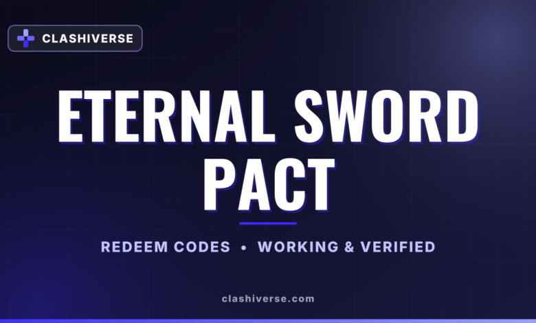 Eternal Sword Pact codes