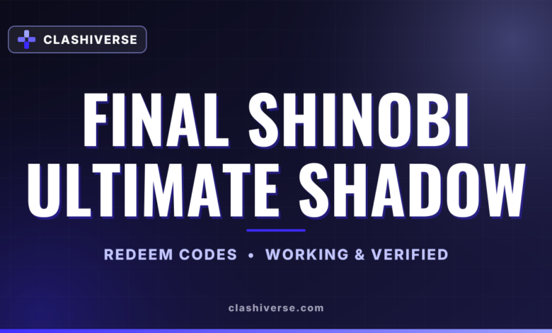 List of All Final Shinobi Ultimate Shadow Codes-updated